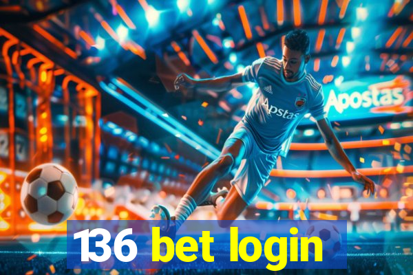 136 bet login